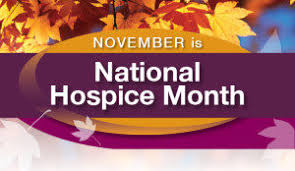 November is National Hospice Month